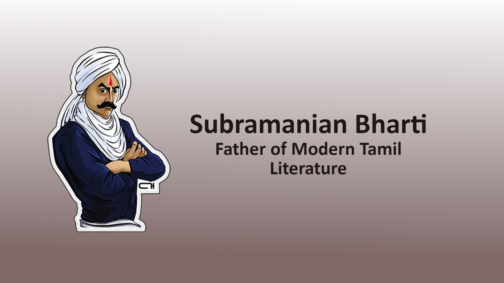 सुब्रमण्यम भारती - दक्षिण के क्रांतिकारी कवि